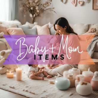 Baby & Mom Items